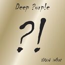 Now what?! (Gold Edition), Deep Purple, CD