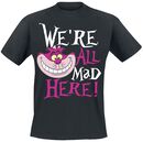 We're All Mad Here!, Alice im Wunderland, T-Shirt
