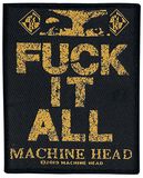 Fuck It All, Machine Head, Patch