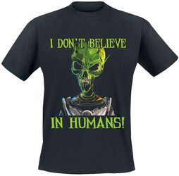 Alien - I don't believe in humans!, Sprüche, T-Shirt