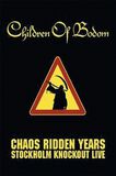 Chaos ridden years - Stockholm knockout live, Children Of Bodom, DVD