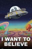 I Want to Believe, Rick And Morty, Poster