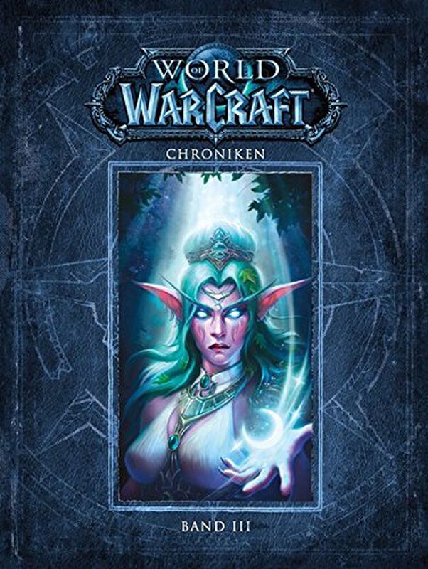 World of Warcraft - Chroniken Bd.3