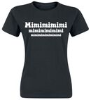 Mimimimimi, Sprüche, T-Shirt