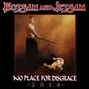 No place for disgrace 2014, Flotsam & Jetsam, CD