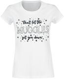 Don't Let The Muggles Get You Down, Harry Potter, T-Shirt