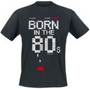 Born In The 80s, Gaming-Sprüche, T-Shirt
