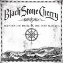 Between the devil & the deep blue sea, Black Stone Cherry, CD