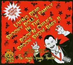 Living dead spooky doll's family in the rock 'n child's spook show baby !!