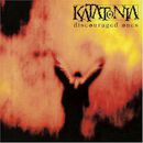 Discouraged ones, Katatonia, CD