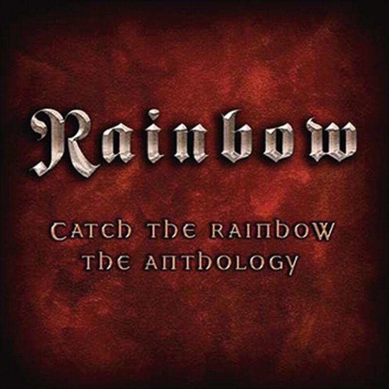 Catch the Rainbow: The anthology