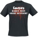 Zombies haben mein Shirt ruiniert, Zombies haben mein Shirt ruiniert, T-Shirt