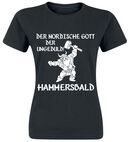 Der nordische Gott der Ungeduld! Hammersbald, Der nordische Gott der Ungeduld! Hammersbald, T-Shirt
