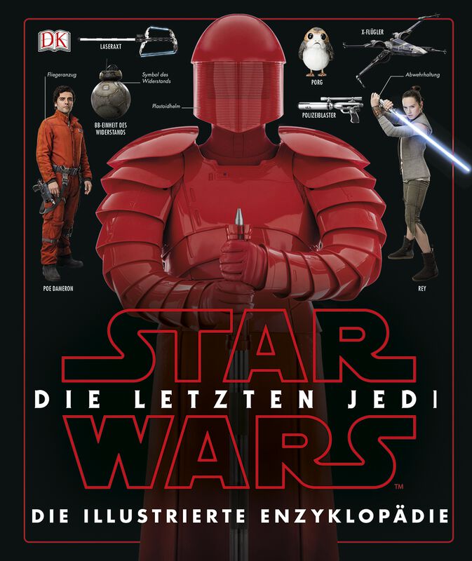 Episode 8 - Die letzten Jedi - Die illustrierte Enzyklopädie