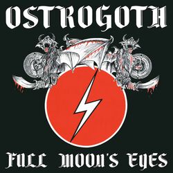 Full Moon's Eyes, Ostrogoth, CD