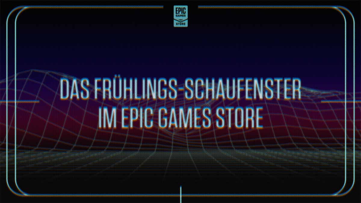 Das Epic Games Showcase findet Ihr im Beitrag.